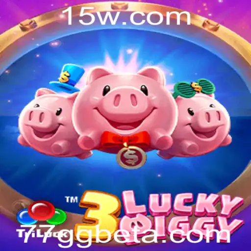 Descubra o Empolgante Mundo do Jogo 3LUCKYPIGGY com 77GgBet