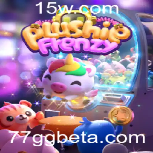 Explorando o Mundo de PlushieFrenzy e sua Conexão com 77GgBet