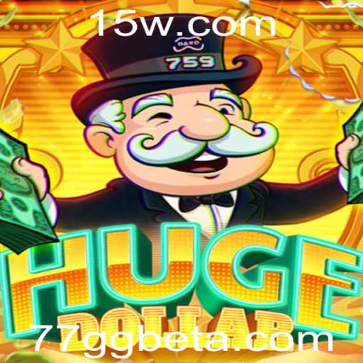 Explore o Jogo Emocionante: HugeDollar com 77GgBet